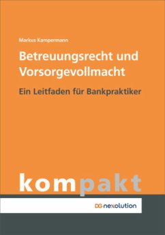 Betreuungsrecht und Vorsorgevollmacht - Kampermann, Markus