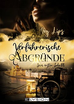 Verführerische Abgründe - Lips, Yvi