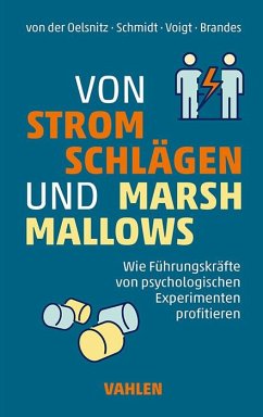 Von Stromschlägen und Marshmallows - Oelsnitz, Dietrich von der;Schmidt, Johannes;Voigt, Ludger