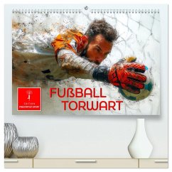 Fußball Torwart (hochwertiger Premium Wandkalender 2025 DIN A2 quer), Kunstdruck in Hochglanz - Calvendo;Roder, Peter