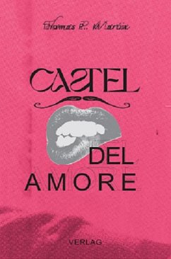 Castel del Amore - Martin, Thomas P.