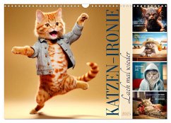 KATZEN-IRONIE Lach mal wieder (Wandkalender 2025 DIN A3 quer), CALVENDO Monatskalender