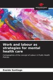 Work and labour as strategies for mental health care