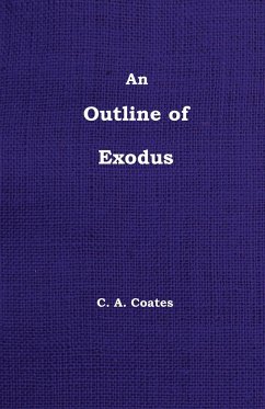 An Outline of Exodus - Coates, Charles A.