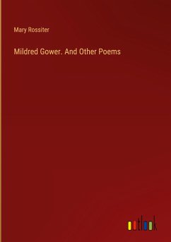 Mildred Gower. And Other Poems