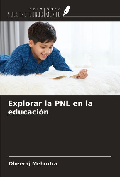 Explorar la PNL en la educación Explorar la PNL en la educación