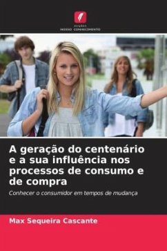 A geração do centenário e a sua influência nos processos de consumo e de compra - Sequeira Cascante, Max