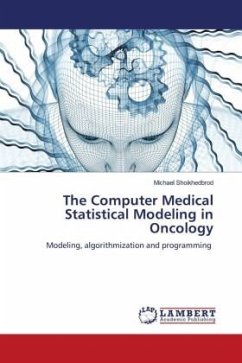 The Computer Medical Statistical Modeling in Oncology - Shoikhedbrod, Michael