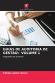 GUIAS DE AUDITORIA DE GESTÃO: VOLUME 1