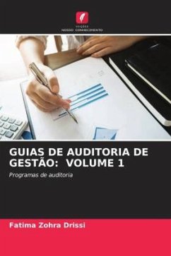 GUIAS DE AUDITORIA DE GESTÃO: VOLUME 1 - Drissi, Fatima Zohra