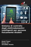 Sistema di controllo degli elettrodomestici intelligenti per persone fisicamente disabili