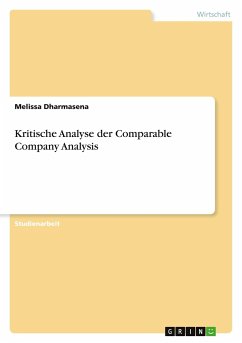 Kritische Analyse der Comparable Company Analysis - Dharmasena, Melissa