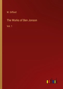 The Works of Ben Jonson - Gifford, W.