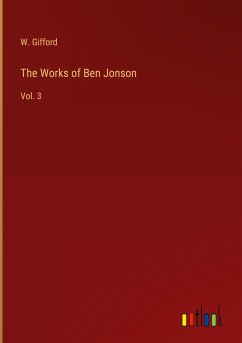 The Works of Ben Jonson - Gifford, W.
