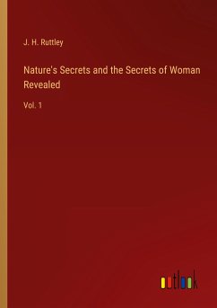 Nature's Secrets and the Secrets of Woman Revealed