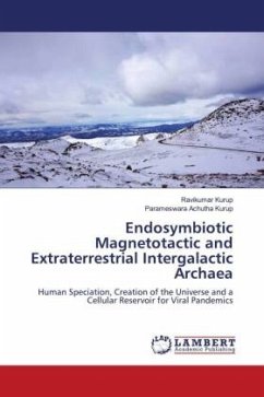 Endosymbiotic Magnetotactic and Extraterrestrial Intergalactic Archaea - Kurup, Ravikumar;Achutha Kurup, Parameswara