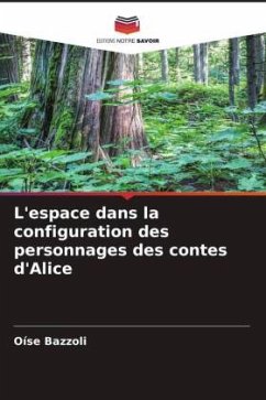 L'espace dans la configuration des personnages des contes d'Alice - Bazzoli, Oíse