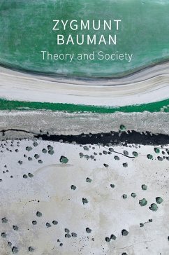 Theory and Society - Bauman, Zygmunt