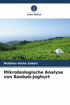 Mikrobiologische Analyse von Baobab-Joghurt - Aisha Zakari, Mukhtar