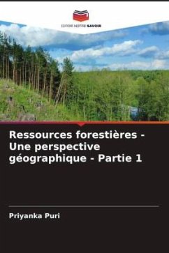 Ressources forestières - Une perspective géographique - Partie 1 - Puri, Priyanka