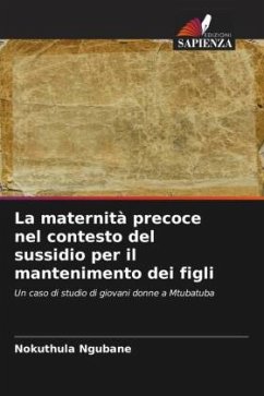 La maternità precoce nel contesto del sussidio per il mantenimento dei figli - Ngubane, Nokuthula