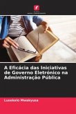 A Eficácia das Iniciativas de Governo Eletrónico na Administração Pública