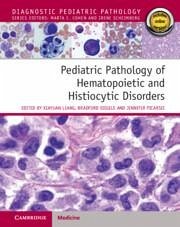 Pediatric Pathology of Hematopoietic and Histiocytic Disorders
