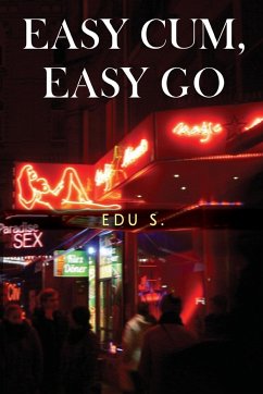 Easy Cum, Easy Go - S., Edu