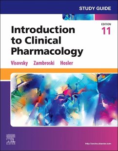 Study Guide for Introduction to Clinical Pharmacology - Visovsky, Constance G, PhD, RN, ACNP-BC, FAAN (Professor and Lewis &