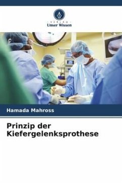 Prinzip der Kiefergelenksprothese - Mahross, Hamada