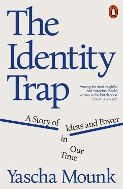 The Identity Trap - Mounk, Yascha