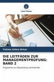 DIE LEITFÄDEN ZUR MANAGEMENTPRÜFUNG: BAND 2