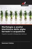 Morfologia e analisi biochimica delle alghe terrestri e acquatiche