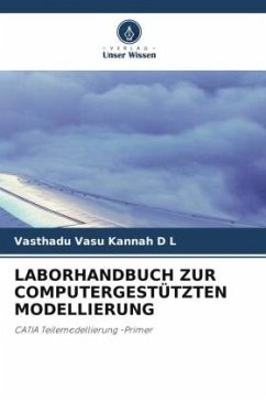 LABORHANDBUCH ZUR COMPUTERGESTÜTZTEN MODELLIERUNG - D L, Vasthadu Vasu Kannah