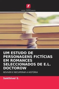 UM ESTUDO DE PERSONAGENS FICTÍCIAS EM ROMANCES SELECCIONADOS DE E.L. DOCTOROW - S., Sakthivel