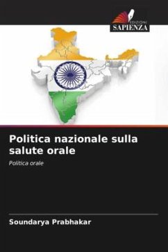 Politica nazionale sulla salute orale - PRABHAKAR, SOUNDARYA