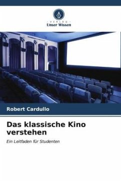 Das klassische Kino verstehen - Cardullo, Robert