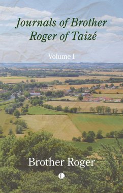 Journals of Brother Roger of Taizé - Roger, Brother