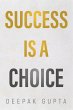 Success is a Choice - Bild 1