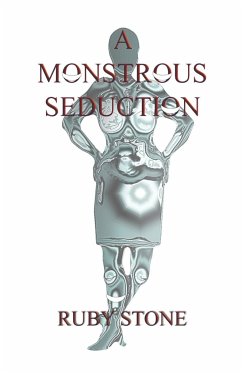 A Monstrous Seduction - Stone, Ruby