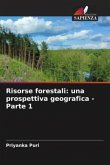 Risorse forestali: una prospettiva geografica - Parte 1