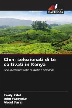 Cloni selezionati di tè coltivati in Kenya - Kilel, Emily;Wanyoko, John;Faraj, Abdul
