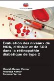 Évaluation des niveaux de MDA, d'HbA1c et de SOD dans la rétinopathie diabétique de type 2