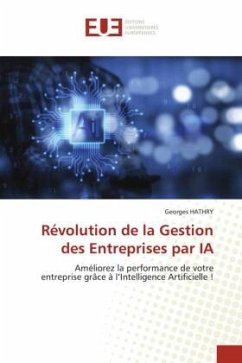 Révolution de la Gestion des Entreprises par IA - HATHRY, Georges