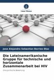 Die Lateinamerikanische Gruppe für technische und horizontale Zusammenarbeit bei HIV