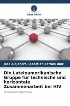 Die Lateinamerikanische Gruppe für technische und horizontale Zusammenarbeit bei HIV - Barrios Diaz, Jose Alejandro Sebastian