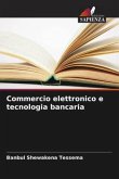 Commercio elettronico e tecnologia bancaria