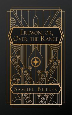 Erewhon; or, Over the Range - Butler, Samuel