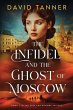 The Infidel and the Ghost of Moscow - Bild 1
