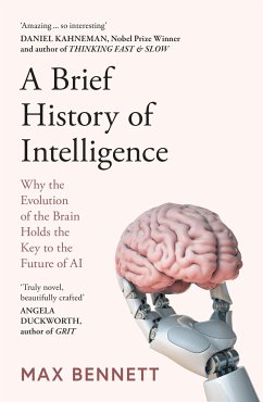 A Brief History of Intelligence - Bennett, Max